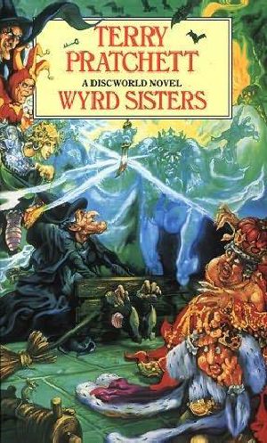 [Discworld 06] • Wyrd Sisters Discworld Series · Terry PratchettTerry Pratchett's discworldDiscworld Series, Terry PratchettTerry Pratchett's Discworld